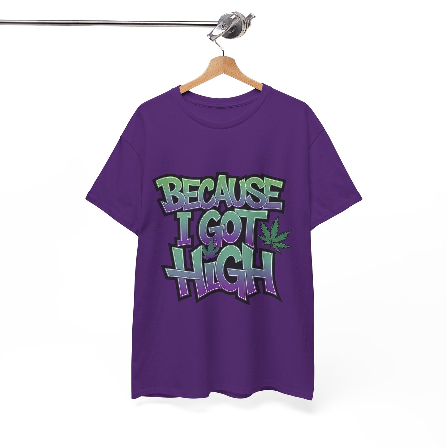 Because I Got High Graphic T-Shirt